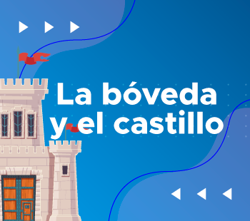 boveda y el castillo
